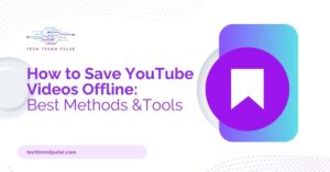 How to Save YouTube Videos Offline